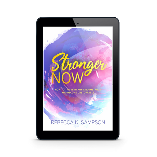 Stronger Now by Rebecca K. Sampson [Ebook]